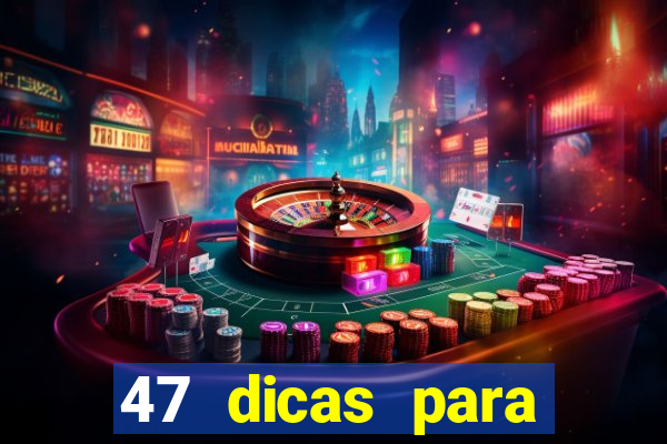 47 dicas para ganhar na mega-sena pdf